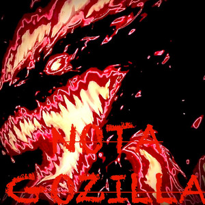 NOTA GOZILLA (Sped_Up)