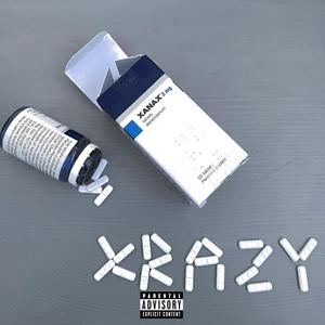 Xanax Xrazy (feat. SmeLLyMatY) (Explicit)