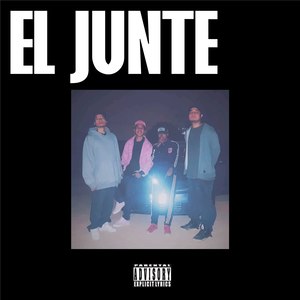 El Junte (Explicit)