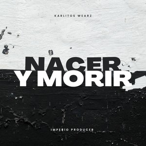 Nacer Y Morir (En Vivo)