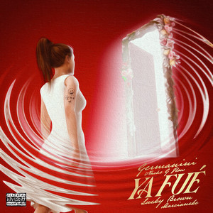 Ya Fue (Explicit)