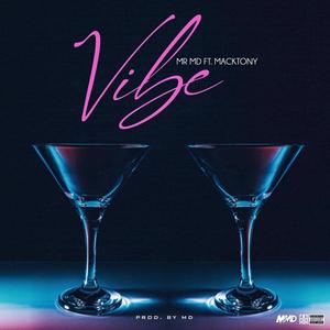 Vibe (feat. MackTony) [Explicit]