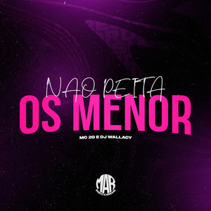 Nao Peita os Menor (Explicit)