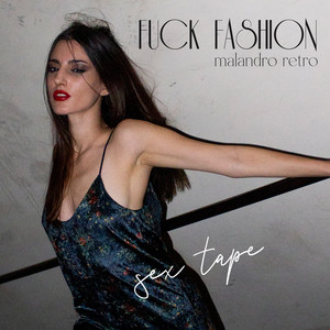 **** Fashion (*** Tape) [Explicit]