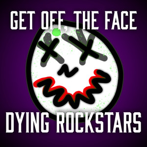 Dying Rockstars (Explicit)