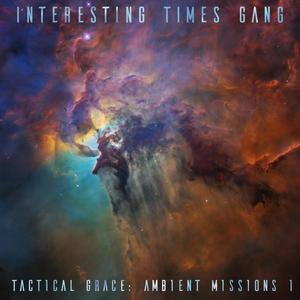 Tactical Grace ~ Ambient Missions 1