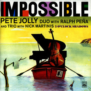 Pete Jolly - Impossible(Impossible)