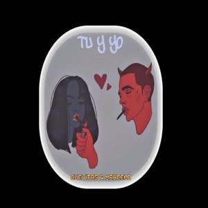 Tu Y Yo (Explicit)
