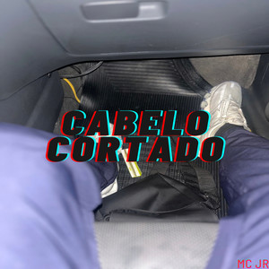 Cabelo Cortado (Explicit)
