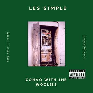 Convo With The Woolies (Explicit)