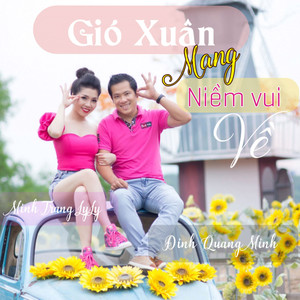 Gió Xuân Mang Niềm Vui Về