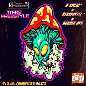 1TAKE FREESTYLE (feat. D STILLO & DOUBLE AYE) (Explicit)