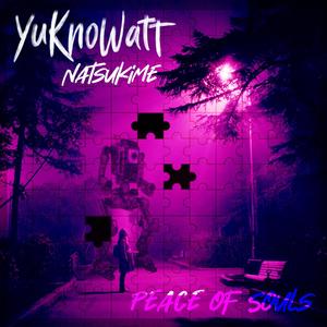 Peace of Souls (feat. Natsukime)