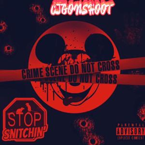 Stop Snitchin (Explicit)