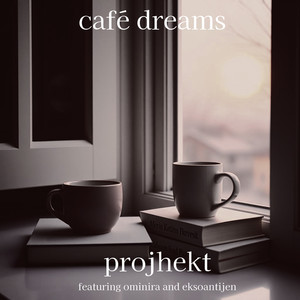 Cafe dreams