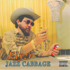 Jazz Cabbage (Explicit)