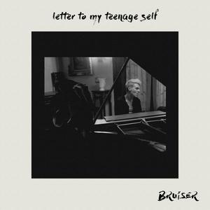 Letter To My Teenage Self (Explicit)