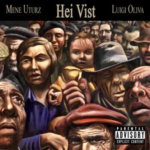 Hei Vist (feat. Luigi Oliva) [Explicit]