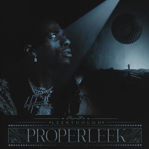 Properleek (Explicit)