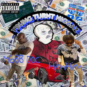 YOUNG TURNT NIGGAZ (feat. HimHim) (Explicit)