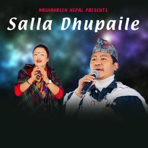 Salla Dhupaile(feat. Ganesh Gurung & Bhimkala Gurung)