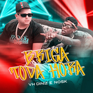 Briga Toda Hora (Explicit)