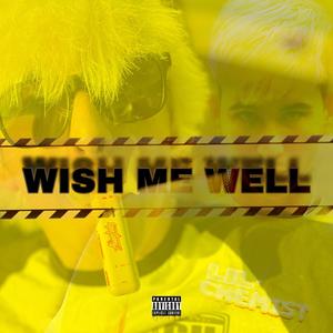 Wish Me Well (Explicit)