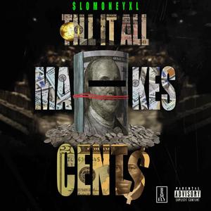 Till It All Makes Cents (Explicit)