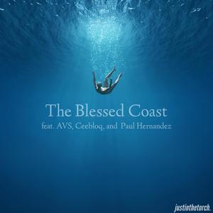 The Blessed Coast Cypher(feat. AVS, Ceebloq & Paul Hernandez)