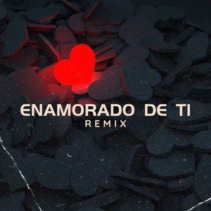 Enamorado de ti (Remix)