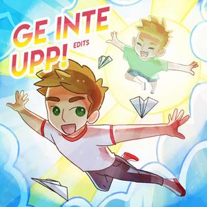 Ge Inte Upp (feat. Matilda Berggren) (Jean Bloc & Bad Boy HJ Hardstyle Remix)