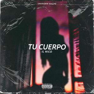 Tu Cuerpo (Explicit)