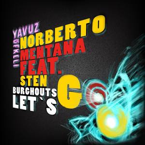 Let's Go (Norberto Mentana airomen- extented tech rmx)