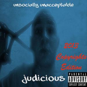 Unsocially Unacceptable (2013 Copyrights Edition) [Explicit]