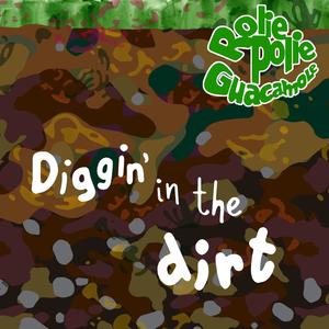 Diggin' in the Dirt