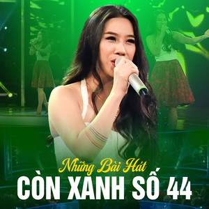 Những Bài Hát Còn Xanh Số 44