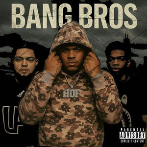 Bang Bros (feat. SF jojo & Biig Za) (Explicit)