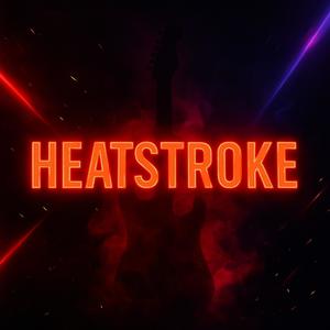 heatstroke (feat. ametrix & the vibes) (Explicit)