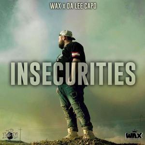 Insecurities (feat. Da Lee Capo) [Explicit]