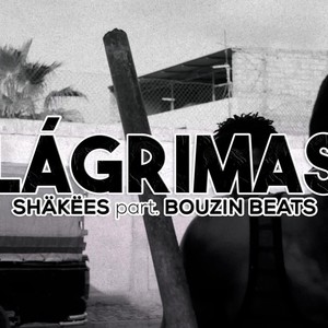 Lagrimas (Explicit)