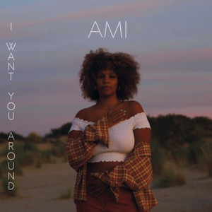I Want You Around (Explicit)