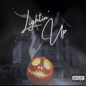 Lightin' Up (feat. Steadfast Raw) (Explicit)
