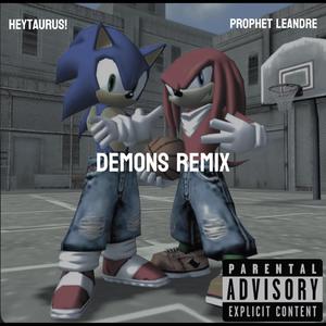 Demons (feat. Prophet LeAndre) [Remix] [Explicit]