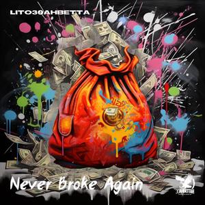 Never Broke Again (Freestyle) [Explicit]