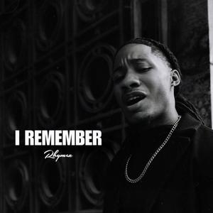 I Remember