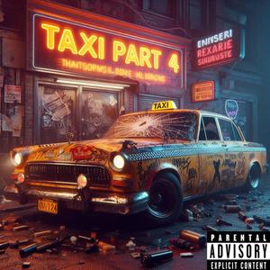 Taxi, Pt. 4 (Explicit)