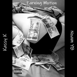 Earning Motion (feat. Kassy K) (Explicit)