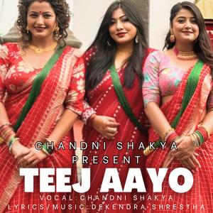 TEEJ AAYO (तीज आयो) – Latest Nepali Folk Dance Song 2082 (feat. Chandni Shakya)