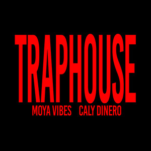 TRAPHOUSE (Explicit)