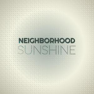 Neighborhood Sunshine